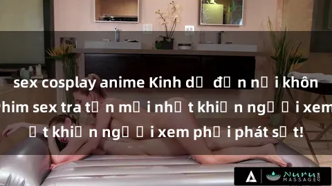 sex cosplay anime Kinh dị đến nỗi không thể tin nổi: Phim sex tra tấn mới nhất khiến người xem phải phát sốt!