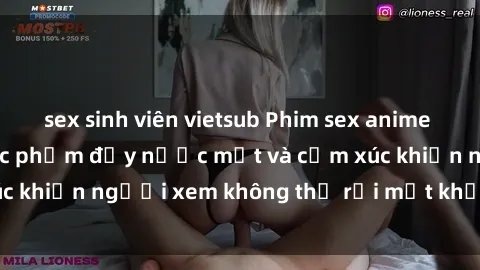 sex sinh viên vietsub Phim sex anime đỉnh cao: Những tác phẩm đầy nước mắt và cảm xúc khiến người xem không thể rời mắt khỏi màn hình